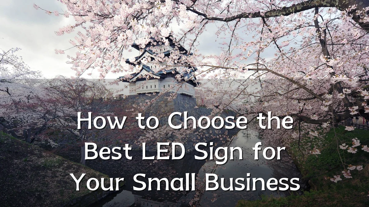 How to Choose the Best LED Sign for Your Small Business